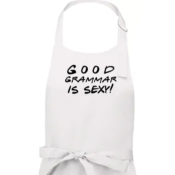 Kuchyňská zástěra Good grammar is sexy - Dámská zástěra na vaření - Univerzální velikost ( Bílá )