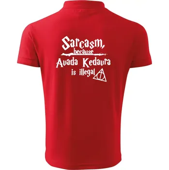 Pánská košile Harry - Sarcasm, because Avada Kedavra is illegal - Polokošile pánská Pique Polo 203 - XL ( Červená )