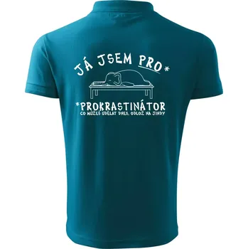 Pánská košile Ja jsem PRO - prokrastinace - Polokošile pánská Pique Polo 203 - 4XL ( Tmavý tyrkys )