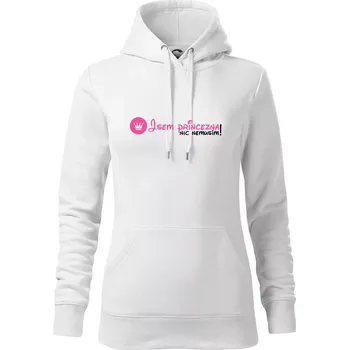 Dámská mikina Jsem princezna, nic nemusím!¨ - Mikina dámská Cape s kapucí - S ( Bílá )