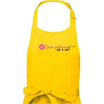 Kuchyňská zástěra Jsem princezna, no a co! - Dámská zástěra na vaření - Univerzální velikost ( Žlutá )