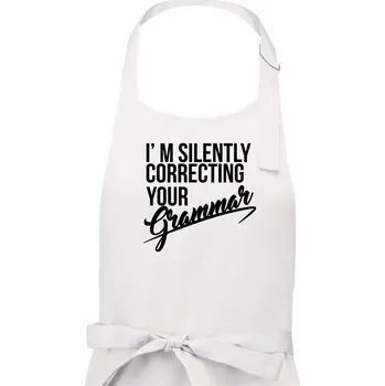 Kuchyňská zástěra Correcting grammar - Dámská zástěra na vaření - Univerzální velikost ( Bílá )