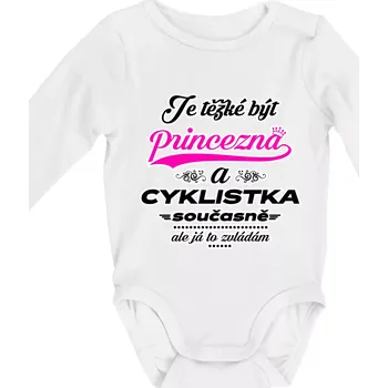 Je těžké být princezna - cyklistka - Body kojenecké s dlouhým rukávem - Dlouhý r. 3-6 měs ( Bílá )