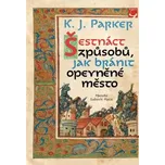 Šestnáct způsobů, jak bránit opevněné…