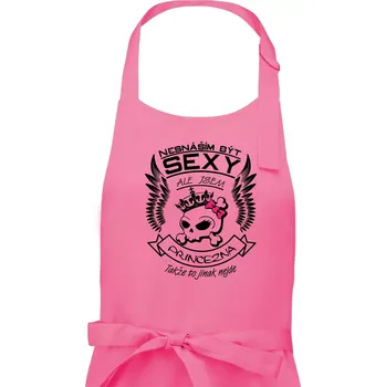 Kuchyňská zástěra Nesnáším být sexy - princezna - Dámská zástěra na vaření - Univerzální velikost ( Růžová )
