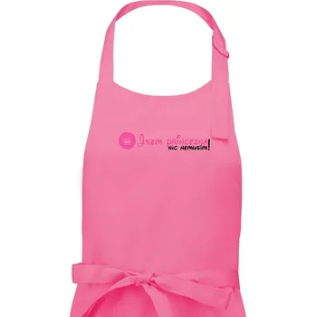 Kuchyňská zástěra Jsem princezna, nic nemusím!¨ - Dámská zástěra na vaření - Univerzální velikost ( Růžová )