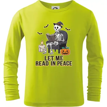 Chlapecké tričko Let me read in peace - Triko dětské Long Sleeve - 122 cm/6 let ( Limetková )