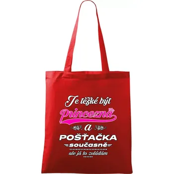 Nákupní taška Je těžké být princezna - pošťačka - Taška bavlněná - 42 x 38 cm ( Červená )
