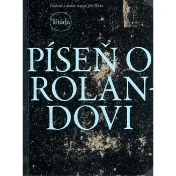 Poezie Píseň o Rolandovi (, 2021) - Antikvariát Avion (2021, brožovaná)
