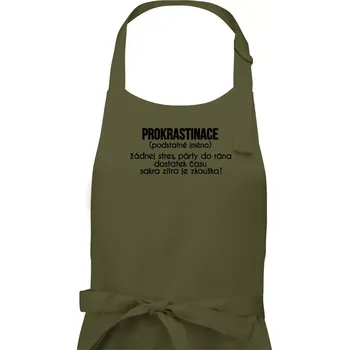 Kuchyňská zástěra Prokrastinace - TEXT - Dámská zástěra na vaření - Univerzální velikost ( Khaki )