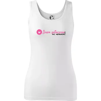 Dámské tričko Jsem princezna, nic nemusím!¨ - Dámské tílko - S ( Bílá )