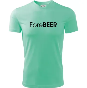Pivní nápisy ForeBEER - Pánské triko Fantasy sportovní (dresovina) - L ( Mátová )
