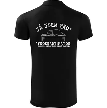 Pánská košile Ja jsem PRO - prokrastinace - Polokošile Victory sportovní (dresovina) - M ( Černá )