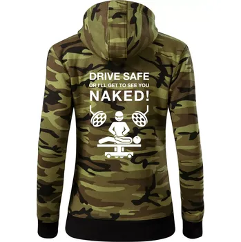 Dámská mikina Jezdi bezpečně nebo tě uvidím nahého (Hana-creative) - Dámská mikina trendy zipper s kapucí - XS ( Zelený maskáč )