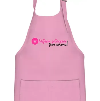 Kuchyňská zástěra Nejsem princezna, jsem královna! - Dětská zástěra na vaření - Univerzální velikost ( Růžová )