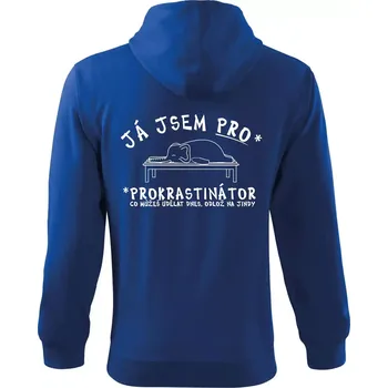 Pánská mikina Ja jsem PRO - prokrastinace - Mikina s kapucí na zip trendy zipper - M ( Královská modrá )