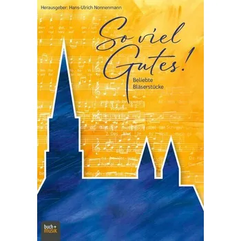 So viel Gutes! - Nonnenmann, Hans-Ulrich