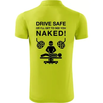 Pánská košile Jezdi bezpečně nebo tě uvidím nahého (Hana-creative) - Polokošile Victory sportovní (dresovina) - 2XL ( Limetková )