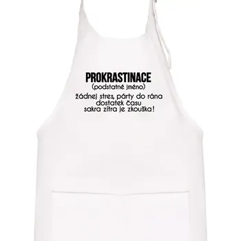 Kuchyňská zástěra Prokrastinace - TEXT - Dětská zástěra na vaření - Univerzální velikost ( Bílá )