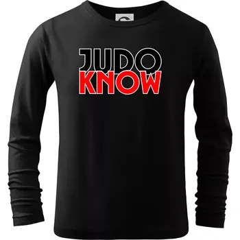 Dětská móda Judo know - Triko dětské Long Sleeve - 122 cm/6 let ( Černá )