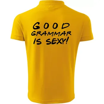 Pánská košile Good grammar is sexy - Polokošile pánská Pique Polo 203 - 3XL ( Žlutá )