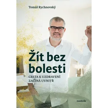 Žít bez bolesti: Cesta k uzdravení…