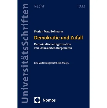 Demokratie und Zufall - Bollmann, Florian Max