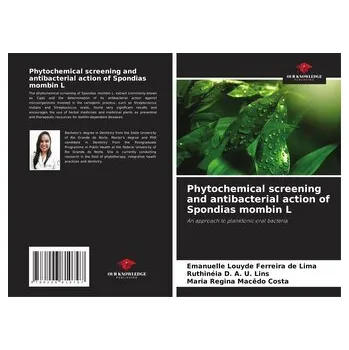 Phytochemical screening and antibacterial action of Spondias mombin L - de Lima, Emanuelle Louyde Ferreira
