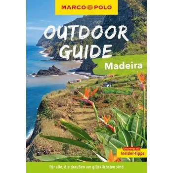 Cestování MARCO POLO OUTDOOR GUIDE Reiseführer Madeira - Bremer, Sven