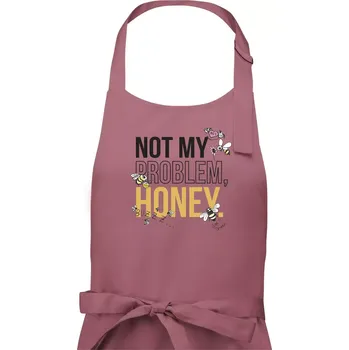 Kuchyňská zástěra Not my problem, honey - Pánská zástěra na vaření - Univerzální velikost ( Starorůžová )