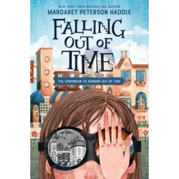 Falling Out of Time - Haddix, Margaret Peterson [EN] (2023, Firma, HarperCollins)