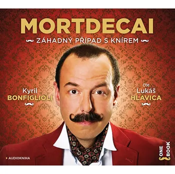 Mortdecai - Záhadný případ s knírem Bonfiglioli Kyril - CD MP3