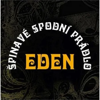 Eden Špinavé spodní prádlo - CD