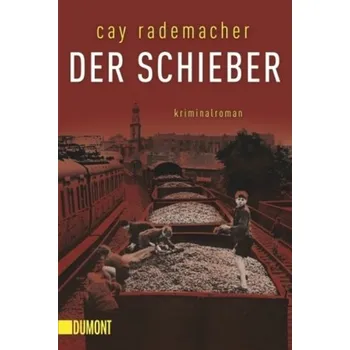 Der Schieber - Cay Rademacher