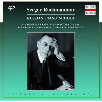 DVD film Rachmaninov Plays F. Schubert, Bach, Scarlatti, Daquin, Händel, Mozart, Beethoven Rachmaninov Sergey, Kreisler Fritz - CD