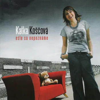 Ešte sa nepozname Koščová Katka - CD