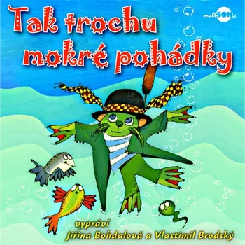 Tak trochu mokré pohádky Šaloun Emil - CD MP3