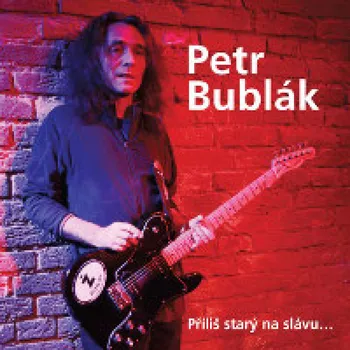 DVD film Příliš starý na slávu Bublák Petr - CD