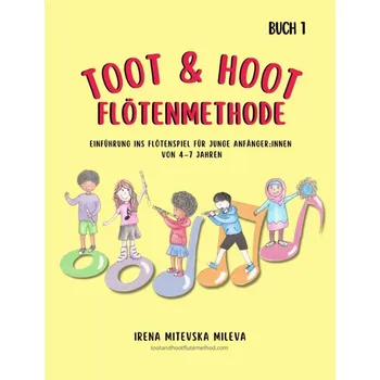 Toot & Hoot - úvod do hry na příčnou flétnu pro mladé začátečníky ve věku 4-7 let