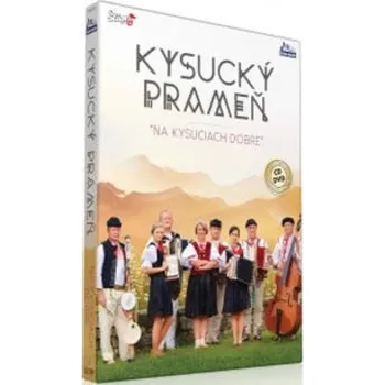 DVD film Na Kysuciach dobre (CD + DVD) -CD-DVD Kysucký praměň - CD