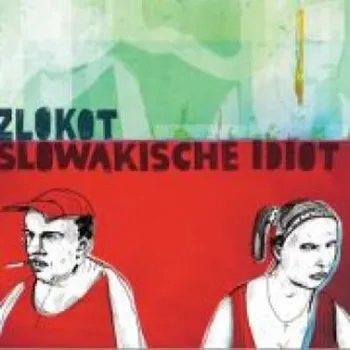 Slowakische idiot Zlokot - CD