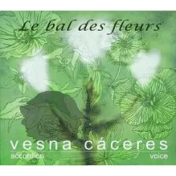 DVD film Le bal des fleurs Cáceres Vesna - CD