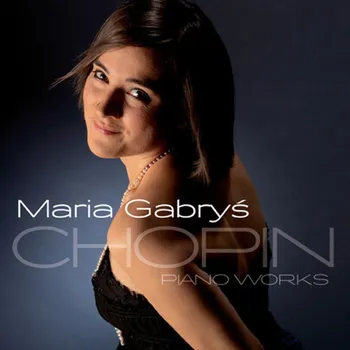 DVD film CD Chopin / Maria Gabrys: Pno Works 2014
