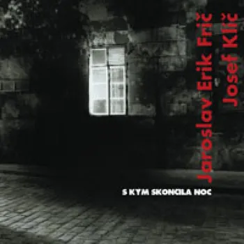 DVD film S kým skončila noc Frič Jaroslav Erik., Klíč Josef - CD