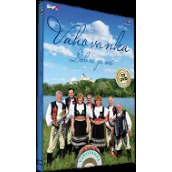 DVD film Dobre je mi Vahovanka - 2x CD
