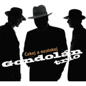 DVD film Čekej a neplakej Gondolán trio - CD