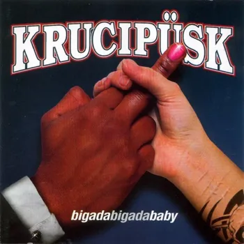 Bigada Bigada Baby Krucipüsk - CD