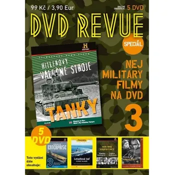 DVD film DVD Revue speciál 3: Letadlová loď Enterprise 3, Souboj vojevůdců 3, Letadlová loď - Pevnost na moři, Hitlerovy válečné stroje: Tanky a Uloupená…