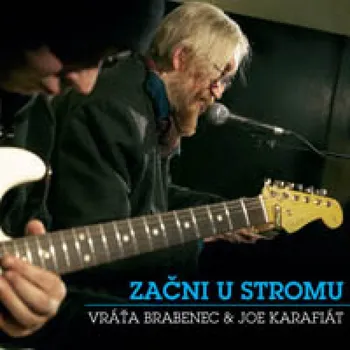 DVD film Začni u stromu Brabenec Vratislav, Karafiát Joe - CD