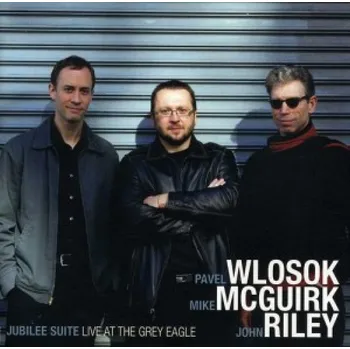 DVD film Jubilee Suite: Live at the Grey Eagle Wlosok, McGuirk, Riley - CD